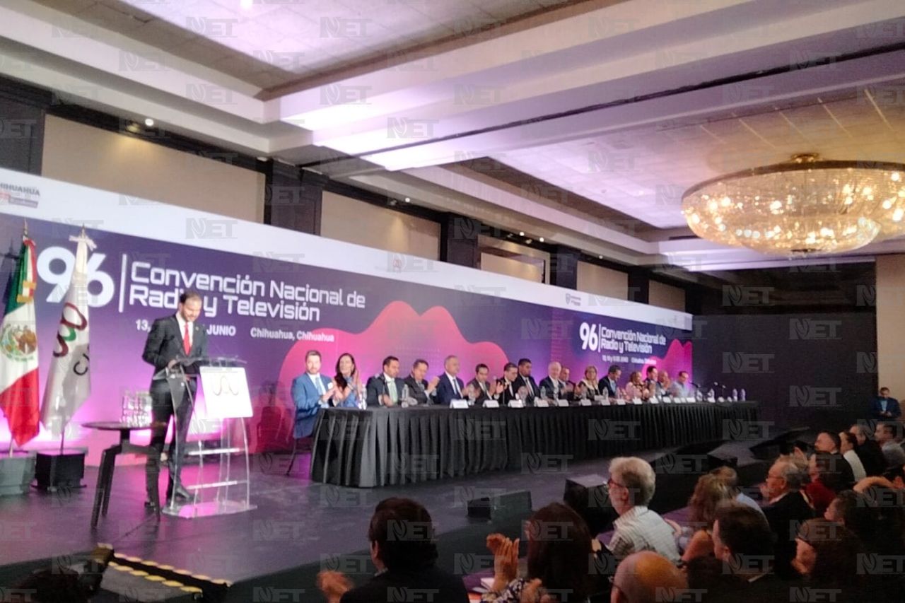 Inauguran la Convención Nacional de Radio y Televisión en Chihuahua