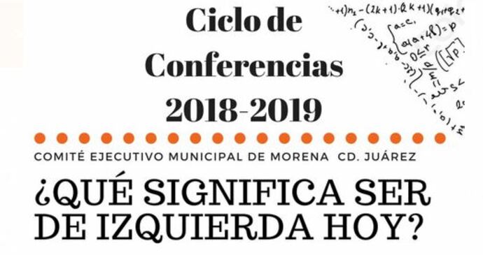 Invita Morena a su ciclo de conferencias políticas