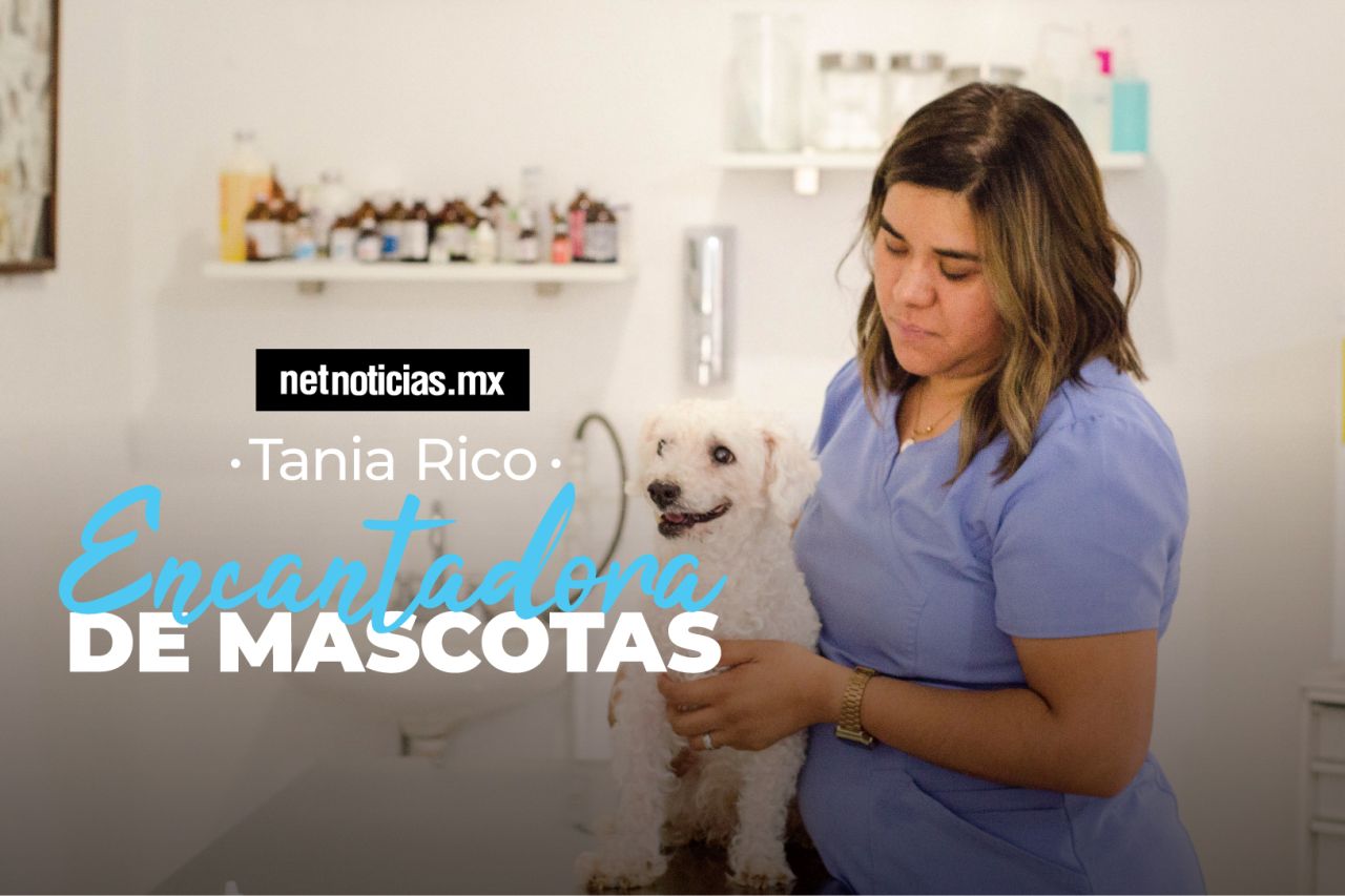 Tania Rico, la encantadora de mascotas