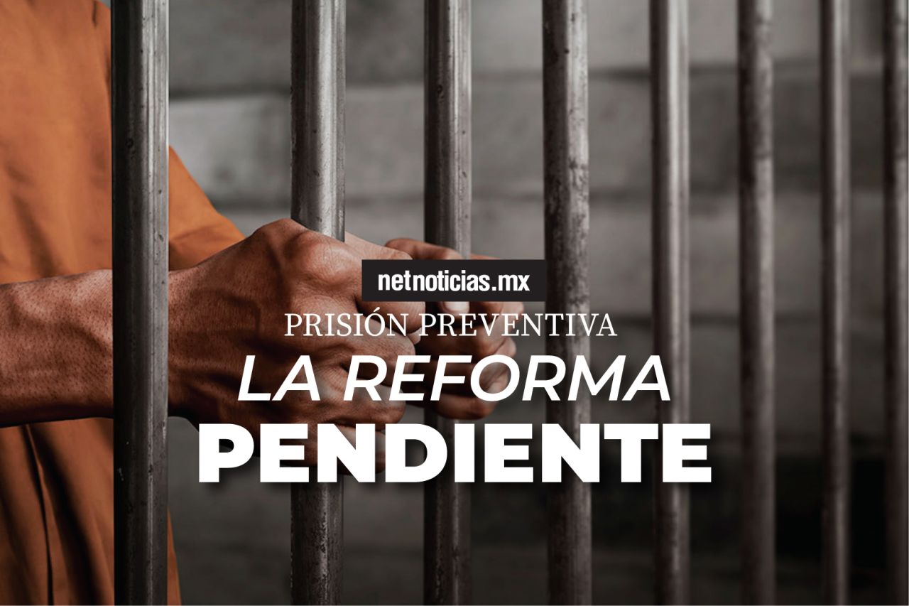 Prisión preventiva: La reforma pendiente