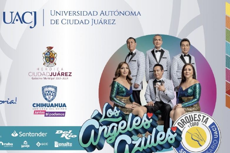 Mañana inicia entrega de boletos para concierto en UACJ de los Ángeles Azules