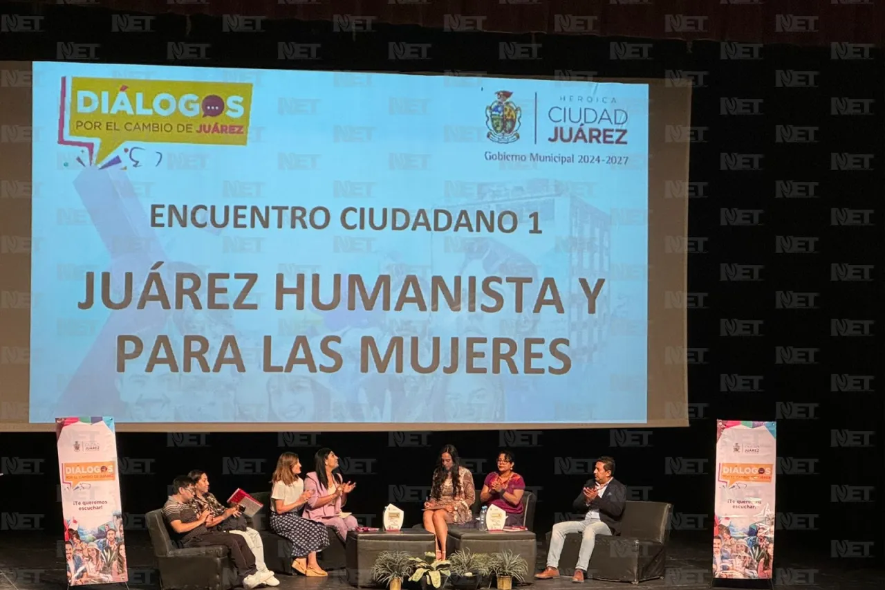 Inicia Foro ‘Juárez Humanista y para las Mujeres’