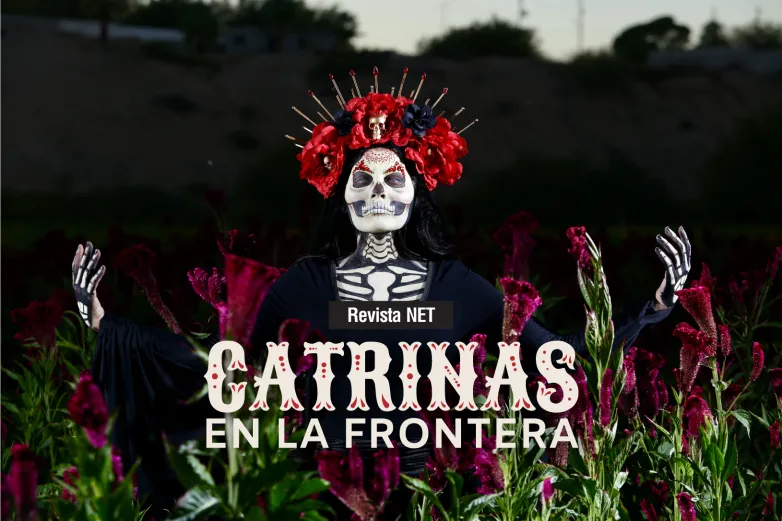 Catrinas en la frontera