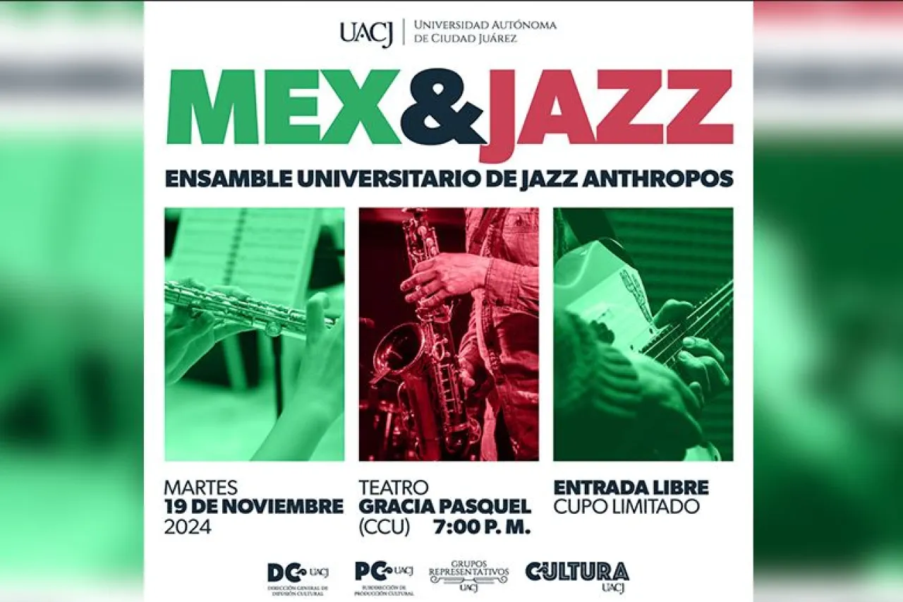 Presentará UACJ ensamble Mex & Jazz