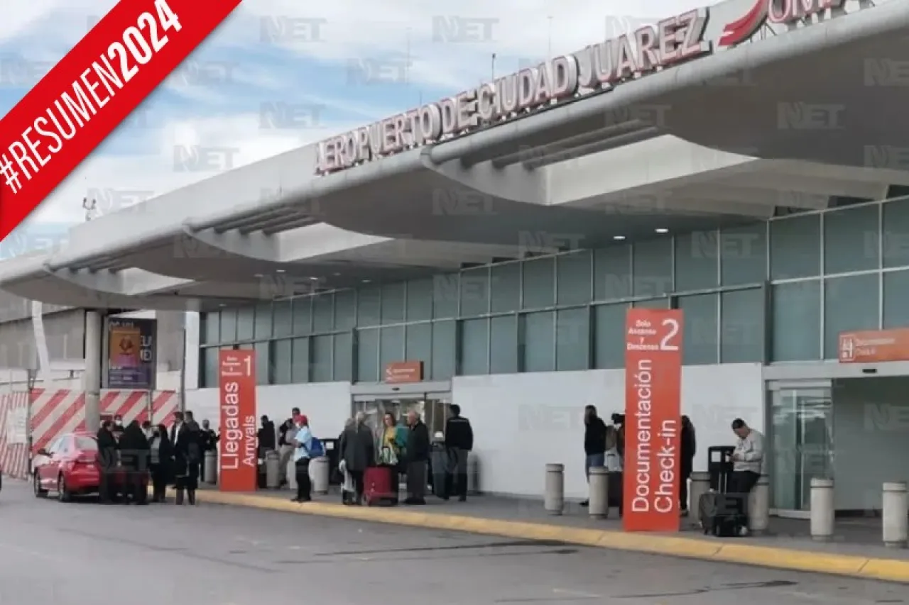 #Resumen2024: Un año de remodelaciones, el estatus de Aeropuerto de Juárez  