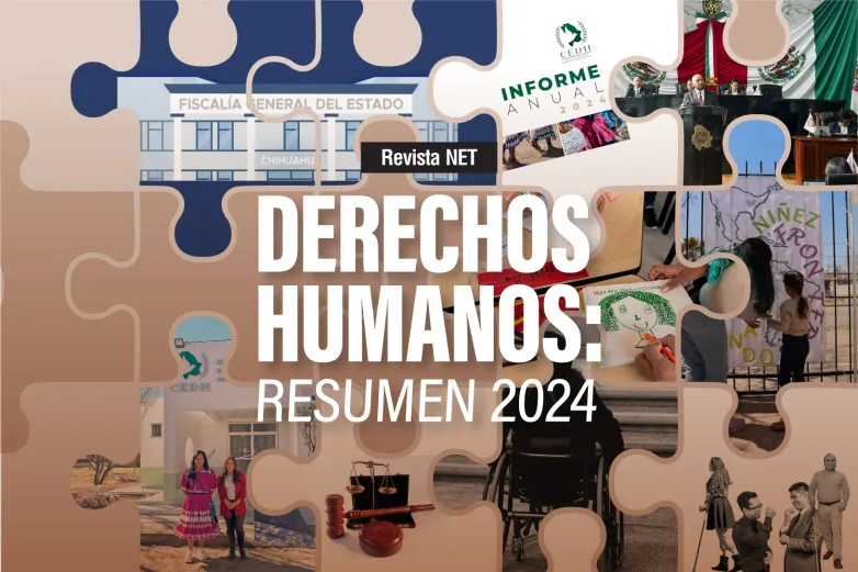 Derechos Humanos Chihuahua: Resumen 2024