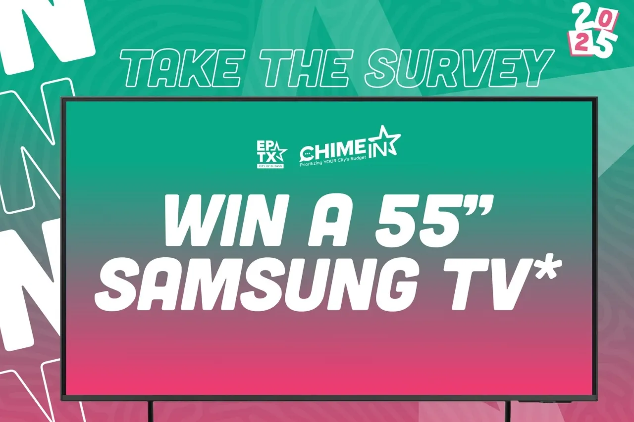 El Paso: Contesta esta encuesta y participa para ganar una TV de 55 pulgadas