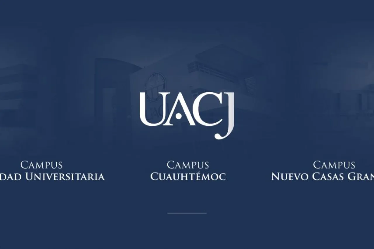 La UACJ contará con campus universitarios