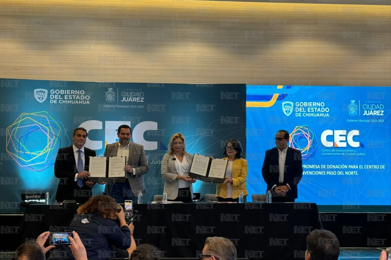 Firman carta de donación para construir el Centro de Convenciones Paso del Norte
